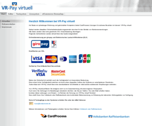 vr-epay.com: VR-Pay virtuell - Startseite
VR-Pay virtuell. Auf Basis von langjähriger Erfahrung und gebündelter Kompetenz bietet CardProcess Lösungen für sicheres Bezahlen im Internet. Informieren Sie sich hier!