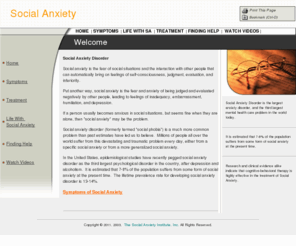 socialanxiety.us: Social Anxiety Home Page
Social Anxiety Disorder (social phobia) affects 7-8% of the general population and is a large mental health care problem.  Social anxiety disorder is fully treatable and can be overcome.  The Social Anxiety website provides information, articles, therapy, and help sites for this common disorder.  