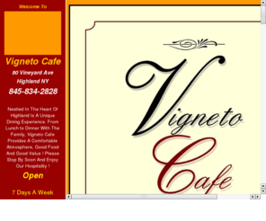 vignetocafe.com: Vigneto Cafe In Highland NY
Vigneto Cafe In Highland NY