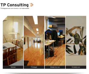 tpconsulting.org: TP Consulting Ek. för. - Hemsideuppdatering, informationsbearbetning och utskick
Uppdatering av föreningars hemsidor, Informationsbearbetning av föreningars medlems- och kunddatabaser, Utskick till och telekommunikation med t.ex. bostadsföreningars nya medlemmar.