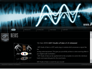 aay-audio.com: AAY-Audio
AAY-Audio. Manufacturer standard audio plugins (virtual instruments and virtual effects) - VST and VSTi.