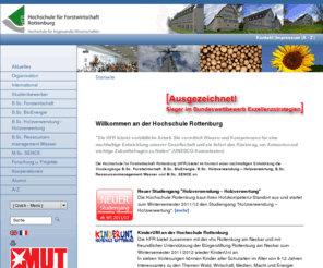 hs-rottenburg.net: HFR - Hochschule Rottenburg: Studium Bio Energie, Forstwirtschaft,Holz technik wirtschaft, SENCE, Wasser studieren: Startseite
Bietet Informationen über die Studiengänge Studium  Forstwirtschaft, Bioenergie, Ressourcenmanagement Wasser, Holz und SENCE an der Hochschule Rottenburg. Informationen zu Forschung und Lehre und Veranstalltungen.Bewerbungsunterlagen zum Studium.