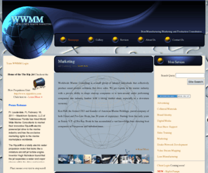 worldwidemarineconsulting.com: World Wide Marine Marketing and Consulting Group
Worldwide Marine Consulting is a small group of talented individuals that collectively produce smart creative solutions that drive sales.  