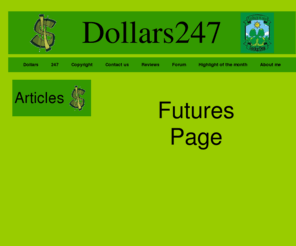 dollars247.net: Making Money 24/7 on the Internet
making money... making money online...make money 247... learn how to build your own money making web site...affiliate marketing... learn how to market for free... atrract traffic