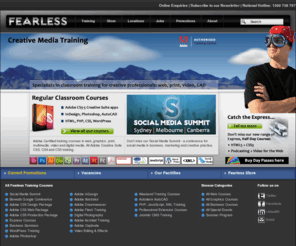 fearless.net.au: Fearless Media: Adobe Certified computer training courses in Sydney, Melbourne, Canberra, Brisbane, Australia. Adobe CS4, CS5 training courses Australia.
Adobe Certified computer training courses in Sydney, Melbourne, Canberra, Brisbane, Australia in dedicated facilities. Adobe CS4, CS5 training courses. AutoCAD training courses. Web, HTML, CSS and PHP training courses in Australia. eLearning training courses.