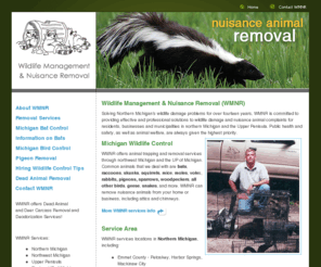 skunkwhisperer.com: Wildlife Management Nuisance Removal - Michigan Bats Raccoons Skunks
Wildlife Management Nuisance Removal - Animal damage, bat control, bird control, pigeon removal in Northern Michigan, Upper Peninsula. WMNR removes bats, raccoons, skunks, birds and traps animals.