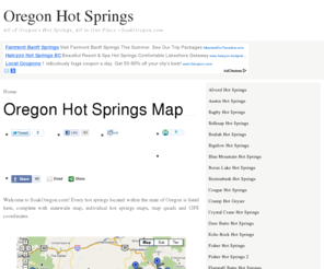 soakoregon.com: Oregon Hot Springs | Guide to Natural Oregon Hot Springs
Guide to hot springs in Oregon. Features hot springs maps, GPS coordinates, pictures and video clips.