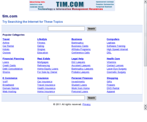 tim.com: Topic Related Searching at TIM.COM.
Technology & Information Management Resources, & More at TIM.COM - Topic Related Searching (TRS)