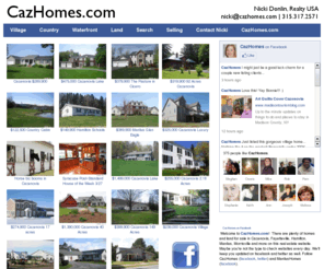 cazenoviahomes.com: CazHomes.com -  CazHomes | Cazenovia Real Estate and Homes | Caz, Fayetteville, Manlius Realtor
CazHomes.com - Nicki Donlin, of Cazenovia can assist in your home search whether you are buying, selling or relocating to Cazenovia and all of Central New York. Contact Nicki of Realty for your real estate needs at (315) 317-2571.  