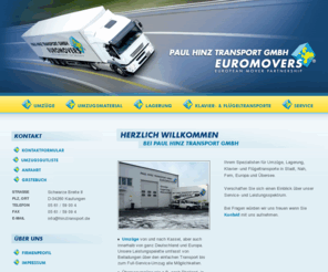 hinztransport.de: Paul Hinz Transport GmbH – Umzüge, Lagerung, Klavier- und Flügeltransporte
Paul Hinz Transport GmbH – Ihre Spezialisten für Umzüge in Stadt, Nah, Fern, Europa, Übersee; Lagerung, sowie Klavier- und Flügeltransporte in Kaufungen/Kassel.