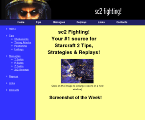 yebags.com: Home - sc2 Fighting! - Starcraft 2 Tips, Strategies & Replays
sc2 Fighting is a Starcraft 2 site providing tips, strategies and replays for Starcraft players.