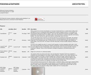 fokkema-architecten.com: Fokkema & Partners Architecten
Fokkema & Partners Architecten is een architectenbureau in Delft. Wij realiseren zowel interieur- als exterieurprojecten en ontwikkelen innovatieve producten.