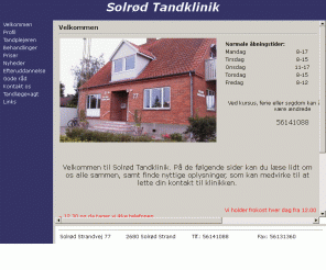 solroed-tandklinik.dk: Solrød Tandklinik
Alle former for tandarbejde udføres til Deres fulde tilfredshed