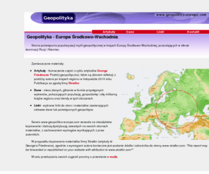 geopolitics-europe.com: Geopolityka - Europa Środkowo-Wschodnia
Geopolityka- Europa Środkowo-Wschodnia: dane i wykresy, artykuly dr George'a Friedmana