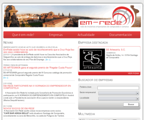 proxectoemrede.com: Em-Rede
A Rede de Iniciativas Empresariais de Compostela e Comarca está formada por un grupo de empresas independentes que unen capacidades e recursos para mellorar a súa competitividade.