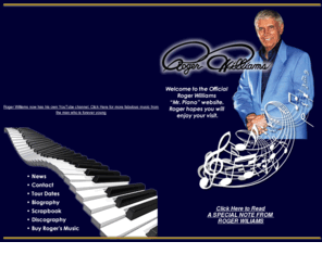 rogerwilliamsmrpiano.com: Welcome to the Official Roger Williams World Renowned Pianist Web Site
FW 8 DW 8 HTML