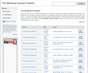 timmcgrawconcert.net: Tim McGraw Concert Tickets
Consumer guide to buying Tim McGraw Concert tickets! TimMcGrawConcert.net reveals the cheapest Tim McGraw Concert ticket sellers, updated daily.