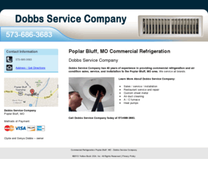 dobbsserviceco.com: Commercial Refrigeration Poplar Bluff, MO - Dobbs Service Company
Dobbs Service Company provides commercial refrigeration and air condition sales, service, and installation to the Poplar Bluff, MO area. Call 573-686-3683.