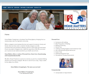 homematterscaregiving.com: Home Matters Caregiving
Senior in-home care agency supporting the Portland-Metro area. Owner operated by medical local professionals specializing in geriatrics. Compassionate, competent, trusted care.