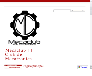 mecaclubtkt.net: Mecaclub - Caos - 100CIA - Mecatronica
- Club de Mecatronica UABC Tecate