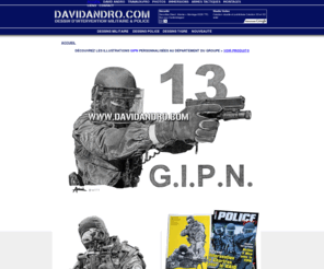 davidandro.com: "David Andro.com, Dessin d'intervention Militaire & Police, GIGN, GIPN, RAID, BRI PP, GIPN, FIPN, 1er RPIMa, INVEX/GCT, SWAT, USMC, SEK, EKAM, SAS, SWAT, GIS ..."
