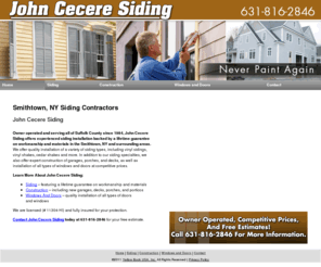 johnceceresiding.com: Siding Contractors Smithtown, NY - John Cecere Siding
John Cecere Siding provides experienced siding installation to Smithtown, NY. Call 631-816-2846 for more information.