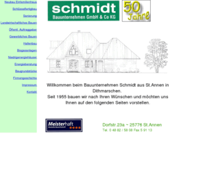 schmidt-bau.info: Willkommen beim Bauunternehmen Schmidt, St.Annen
Schmidt Bauunternehmen,St.Annen - seit 50 Jahren bauen wir nach Ihren Wünschen