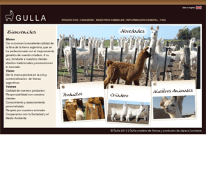 camelidos.com: Criadero de llamas Gulla - Llamas argentinas y productos de Alpaca
Criadero de Llamas Gulla. Criadero de Llamas Argentinas. Productos de fina Alpaca y lana de llama. Reproductores en venta, tekes destetados.