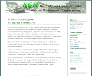 kgh-bau.de: KGH   » 25 Jahre Handelsagentur mit eigener Konstruktion
KGH baut und vertreibt Baumaschinen und Anlagenteile - neu oder gebraucht. Für Recycling, Abbruch oder Landschaftsgärtner.