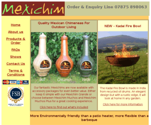 mexichim.co.uk: Mexichim Chimeneas and Superchims
Mexichim sells quality Mexican Chimeneas and cooking accessories