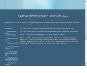 mhkhan.info: Mahmud Husain Khan - System Administrator
Information about Mahmud Khan - System Administrator (*NIX, Windows)