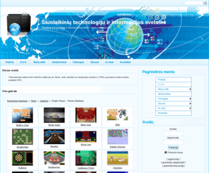schemos.com: Šiuolaikinių technologijų ir informacijos svetainė: Foto galerija : Flash/Zaidimai/Single Player - Vienas Zaidejas
Šiuolaikinių technologijų ir informacijos svetainė - www.schemos.com
