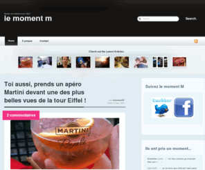 lemomentm.com: Le Moment M
Mes moments à partager : des rencontres, des découvertes, des coups de gueules, des envies, des joies, des peines...Mes moments à Moi que j'aime...(ou pas)