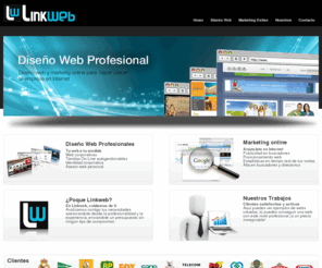 linkweb.es: Diseño web - Diseño de páginas web y Servicios de Marketing online
linkweb, empresa líder en diseño páginas web para empresas y servicios de Marketing online. Innovación, tecnología y diseño a tu alcance