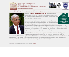 masterhome.org: Master Home Inspectors, Inc.
Master Home Inspector, Greater Washington DC Metropolitan area, G. Gilbert Engler