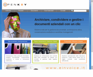 openkey.it: OPENKEY - Soluzioni integrate per la gestione documentale, autoparco e presenze
Servizi di consulenza e sviluppo software per la gestione documentale, archiviazione ottica, gestione autoveicoli e rilevazione presenze