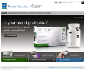 payne-security.co.uk: Payne Security, leaders in Brand Protection, Document Authentication and Personal ID
Payne Security has been at the forefront of the ID industry for over 30 years.  Our experience in working with both public and private sector organisations has enabled us to develop a comprehensive range of ID solutions, from the latest card printers and sophisticated software to consumables and accessories, such as lanyards and wristbands.