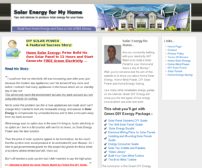 solarenergyformyhome.com: Solar Energy for your Home | DIY Solar Panel
Tips and advices to produce Solar energy for your home. Understand how the solar panel works and Solar Panel installation. Learn how to make a solar panel and the advantages of solar energy.