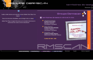 dermscan.com: Groupe Dermscan, essai clinique, test cosmétique, médicament
Groupe dermscan, centre essai pré-clinique et clinique (Laboratoire Dermscan, Palmer Research, PharmaScan) : Essai de produits cosmétiques, des ingrédients, des médicaments et des dispositifs médicaux. Recrutement de volontaire pour essai clinique rémunéré.