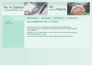 fit-for-the-future.com: WILLKOMMEN BEI FIN 'n' CONTROL
Fin 'n' Control Unternehmensberatung