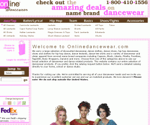 onlinedancewear.com: Online Dancewear - dance clothes, dance shoes and accessories
Online Dancewear can help you with all your dancewear needs.