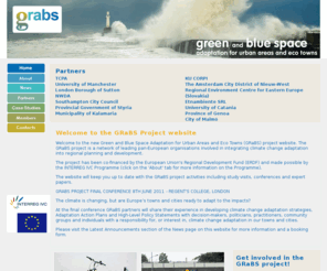 grabs-eu.org: GRaBS - Adaptation for urban areas
The GRaBS project is a network of leading pan-European organisations involved in integrating climate change adaptation into regional planning and development. 
