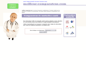 meilleur-comparateur.com: Mutuelle - santecomp - Comparateur de Mutuelles et Assurances santé
Mutuelle - santecomp -  Devis comparatif de mutuelles sante : grand choix entre mutuelle et assurance complementaire sante 