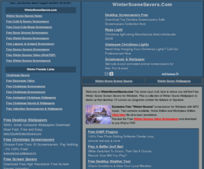 winterscenesavers.com: WinterSceneSavers.com - Screensavers, wallpapers and videos with No Adware, Spyware and Virus Checked.
Free Winter Scenes Screen Savers and Wallpapers for Windows.