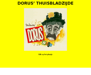dorus.info: dorus' thuisbladzijde
Dorus' platen, op tv, op de radio, in de film, op video, liedjes, praatjes, boeken enz.