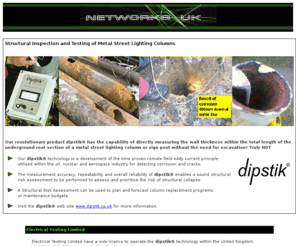 alanhobbs.co.uk: Dipstik structural inspection and testing service for streetlights and signposts...
NetworksUK - Dipstik structural inspection and testing - street lighting and signposts