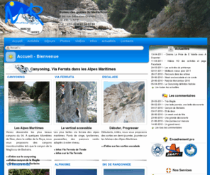 mercantour-roya.com: canyoning-canyon-via ferrata-escalade-Alpinisme-randonnée-alpes maritimes-Nice
Professionnels de la montagne et de l'eau vives vous proposent canyoning, stage canyons, via ferrata, alpinisme, ski hors piste, raquettes, ski de randonnée, randonnée