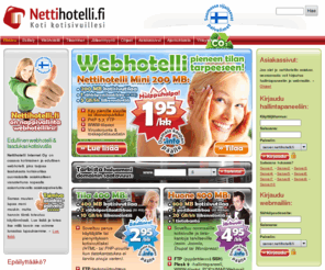 nettihotelli.fi: Nettihotelli.fi - edullinen webhotelli ja kotisivutila
Nettihotelli.fi on edullinen mutta korkealaatuinen kotimainen webhotellipalvelu, jonka palvelinlaitteisto sijaitsee Suomessa ja asiakaspalvelu toimii nopeasti ja ystävällisesti.