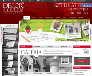 decorsystem.pl: SZTUKATERIA ELEWACYJNA i SZTUKATERIA DO WNĘTRZ DECOR SYSTEM - Producent sztukaterii. Sztukaterie, - gzymsy, profile, elewacyjne, listwy, styropianowe, boniowanie, gzymsy, sztukatorstwo, listwy, styropianowa, sztukateria budowlana, gzymsy styropianowe, gzymsy - Witamy w Decor System...  > Home
SZTUKATERIA - PRODUCENT - Dla Ciebie łączymy elegancję i tradycję. Jeśli nie Masz pomysłu na swój dom, zapraszamy... Produkujemy: gzymsy, listwy, profile, przypodłogowe, podłogowe, gzymsy, wykończeniowe, elewacyjna, bonie, przyokienne, styropianowe, do boniowania, przyścienne, sztukaterie,  sztukateria, styropianowa, gzyms, sztukatorstwo, okienne, www - są to materiały budowlane, elementy elewacyjne z charakterem, które zmienią Twoją przestrzeń.