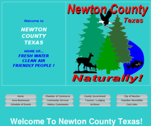 newton-texas.com: Newton County Chamber of Commerce Home Page ... Your Information Source For Newton County, Texas
Welcome to the Newton County, Texas ... Home of Fresh Water, Clean Air and Friendly People!